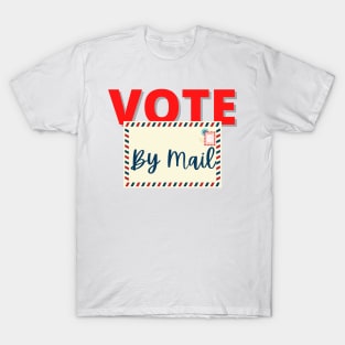 Vote by mail T-Shirt